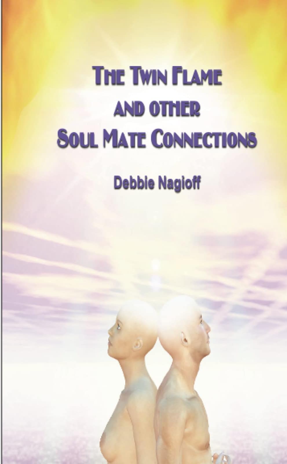 The Twin Flame and Other Soul Mate Connections