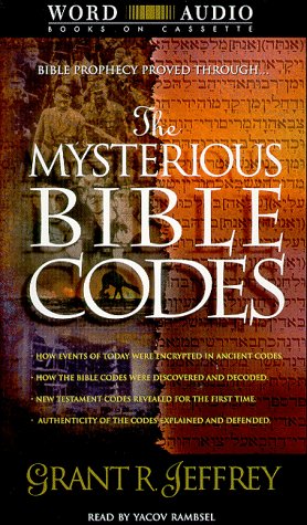 The Mysterious Bible Codes: Jeffrey, Grant R., Rambsel, Yacov A ...