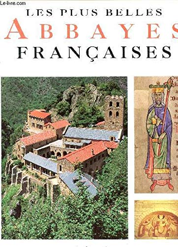 Les plus belles abbayes françaises [French] 283070309X Book Cover