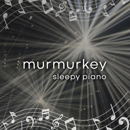 Murmur key Sleepy Piano with White Noise - 8 Hours - "Mount Moon"