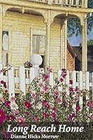 Long Reach Home 1894838009 Book Cover