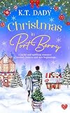 Christmas in Port Berry: A heartwarming, small town, festive romance of second chances