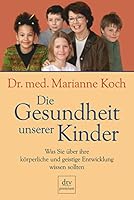 Die Gesundheit unserer Kinder 3423245883 Book Cover