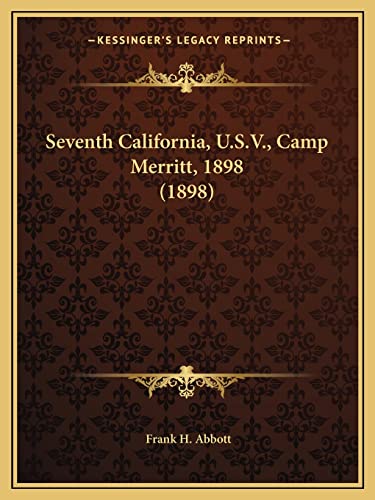 Seventh California, U.S.V., Camp Merritt, 1898 (1898)
