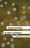 Der Meister und Margarita: Roman - Michail Bulgakow