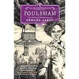 Foulsham (Iremonger 2): from the author of The Times Book of the Year Little (Iremonger Trilogy) (English Edition)