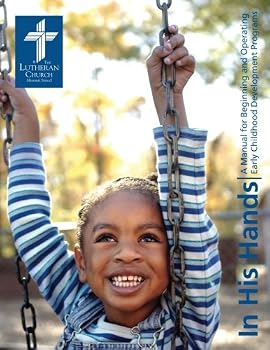 Paperback In His Hands: A Manual for Beginning and Operating Early Childhood Development Programs Book