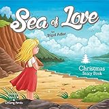 Sea of Love - Christmas Story: Children's Book About Kindness and the Joy of Giving. (Children's Picture books for preschool kids 2) (English Edition)