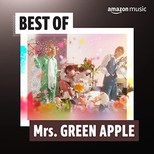 Best of Mrs. GREEN APPLE Best of Mrs. GREEN APPLE