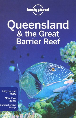 Lonely Planet Queensland & the Great Barrier Reef [LONELY PLANET QUEENSLAND &-5E]