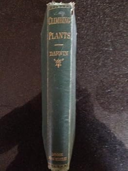 Hardcover The Movements and Habits of Climbing Plants Book