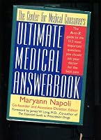 The Center for Medical Consumers Ultimate Medical Answerbook: The A-To-Z Guide to the 300 Most Important Questions You Should Ask Your Doctor for th 0688127533 Book Cover