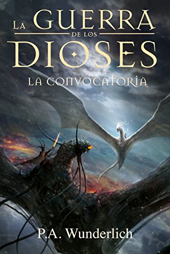 LA CONVOCATORIA (La Guerra de los Dioses nº 5) (Spanish Edition)