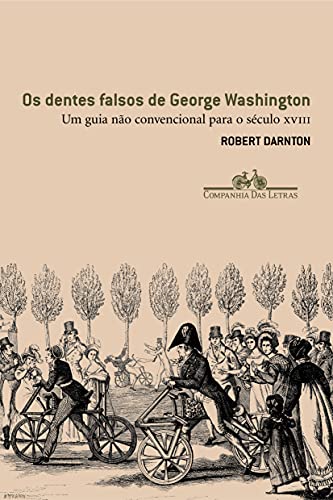 Os dentes falsos de George Washington: