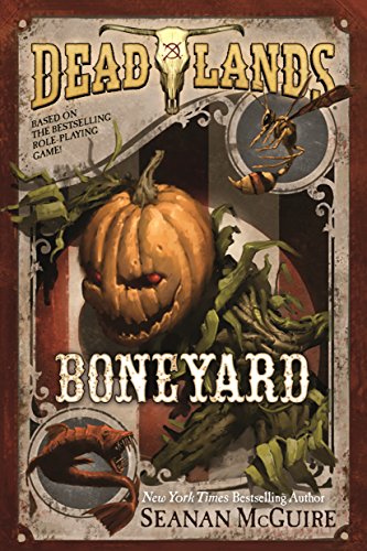 Boneyard (By: Seanan McGuire)