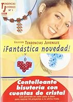 Tendencias Juveniles nº 1. CENTELLEANTE BISUTERIA CON CUENTAS DE CRISTAL 8496365921 Book Cover