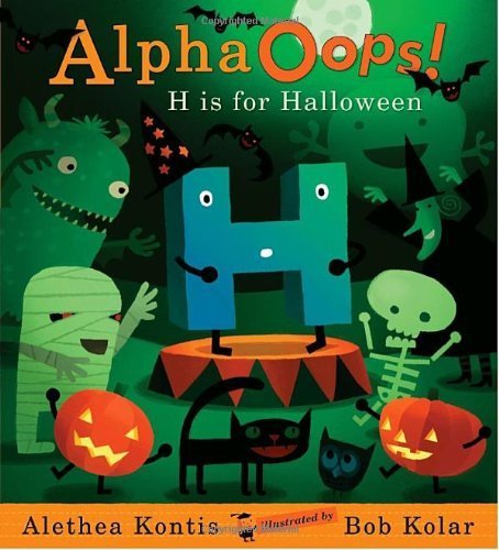 Alpha Oops! H is for Halloween B075TQP44Q Book Cover
