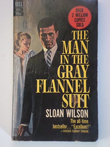 The Man in the Grey Flannel Suit B000UGVR9M Book Cover