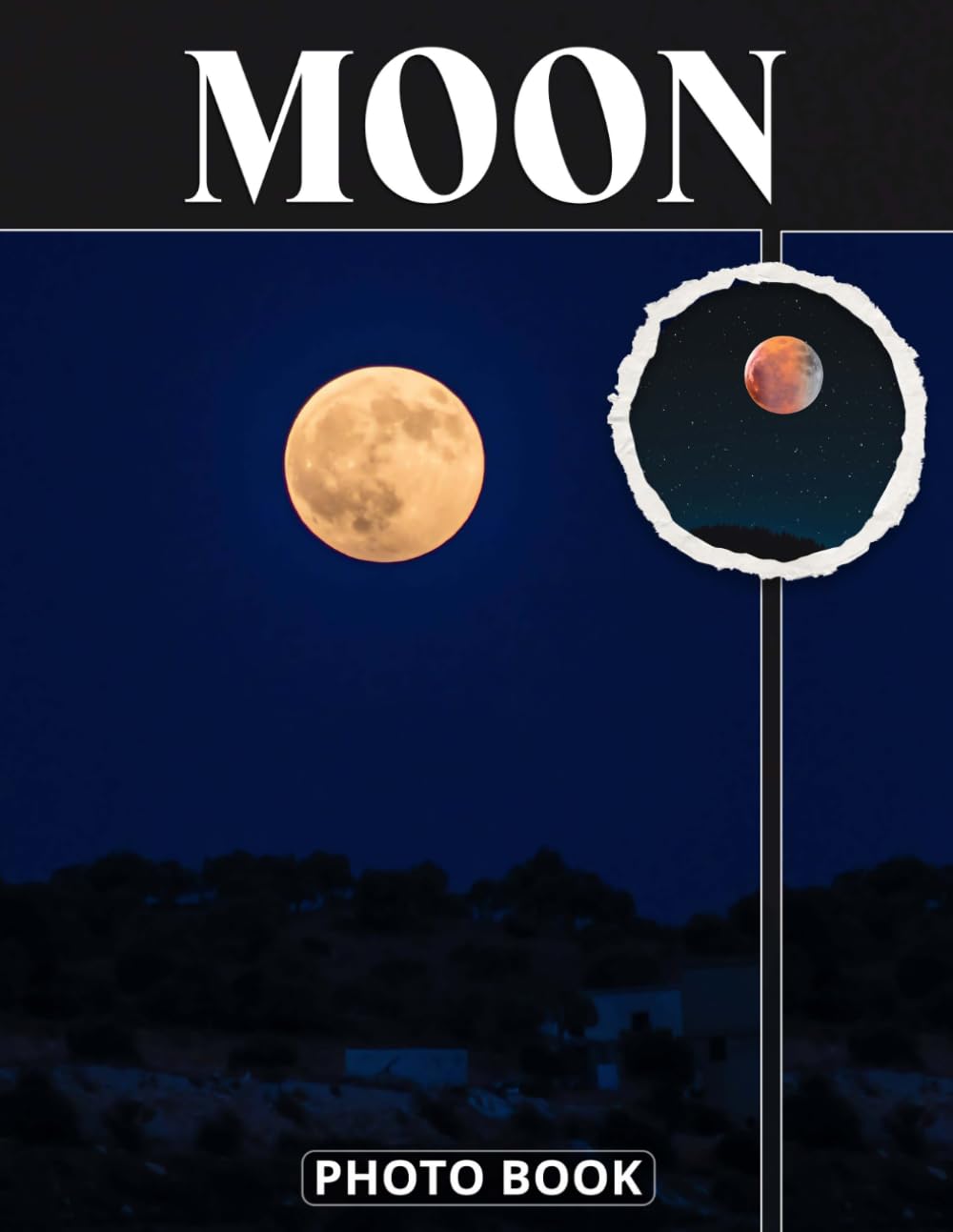 Moon Photo Book: Mysterious Night Sky Imagery With Beautiful Lunar Phases Space Landscape And Celestial Glow In Captivating Nighttime Pictures