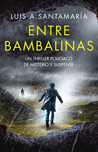 Entre Bambalinas: Un thriller policíaco de misterio y suspense