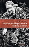 welskopf  Liselotte Welskopf-Henrich und die Indianer: Biografie