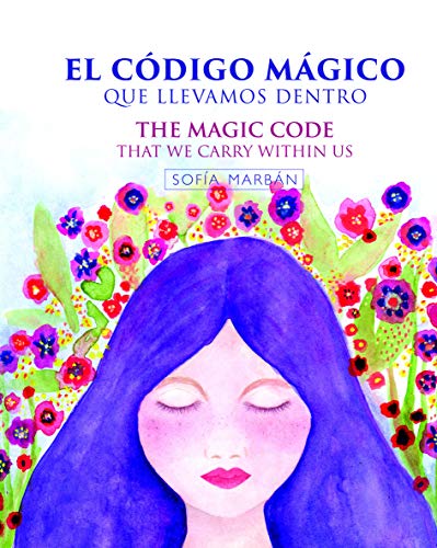 El Codigo Magico Que Llevamos Dentro / the Magic Code That We Carry Wi