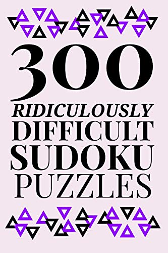300 Ridiculously HARD SUDOKU PUZZLES