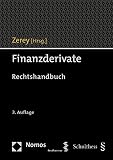 Finanzderivate: Rechtshandbuch