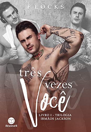 Télécharger Três Vezes Você (Irmãos Jackson Livro 1) (Portuguese Edition) Gratuit