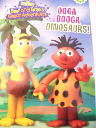 Sesame Street Bert and Ernie's Great Adventures ~ Ooga-Booga Dinosaurs! (Reading Level 1)