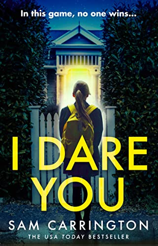 I Dare You: A gripping crime thriller packed full of unexpected twists