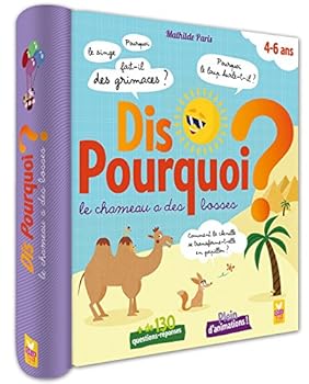 Paperback Dis pourquoi le chameau a des bosses ? [French] Book