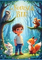 La Foresta Blu (Le Avventure di Axel nella Foresta Blu.) B0G28MJ1QS Book Cover