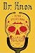Dr. Knox: A novel