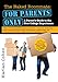 The Naked Roommate: For Parents Only: A Parent's Guide to the New College Experience: Calling, Not Calling, Packing, Preparing, Problems, Roommates, Relationships, ... Matters when Your Child Goes to College