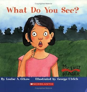 Mass Market Paperback What Do You See? (My First Reader) by Louise A. Gikow (2005-09-01) Book