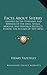 Facts About Sherry: Gleaned In The Vineyards And Bodegas Of The Jerez, Seville, Moguer, And Montilla Districts During The Autumn Of 1875 (1876)