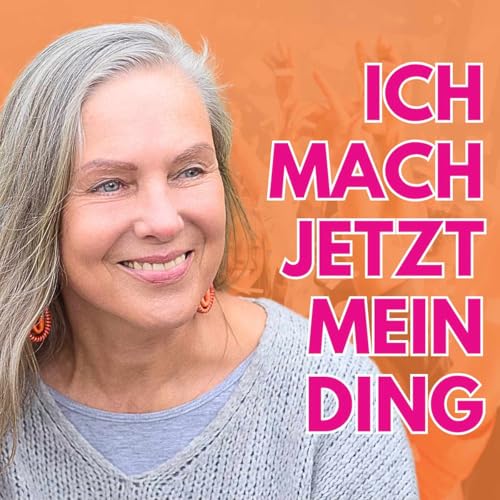 Ich mach jetzt mein Ding - Network Marketing f&uuml;r Macherinnen mit Motivation Titelbild