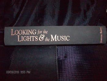 Hardcover Looking for the Lights & the Music Book