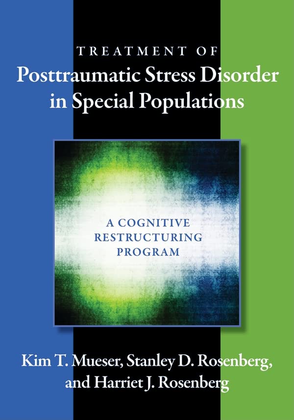 Buy Treatment of Posttraumatic Stress Disorder in Special Populations: A Cognitive Restructuring Program — BookShops.in