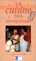 La cuisine des mousquetaires, tome 3 2879380421 Book Cover