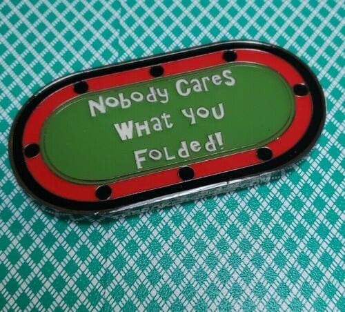 Nobody Cares What You Folded Double Sided Poker Card Guard