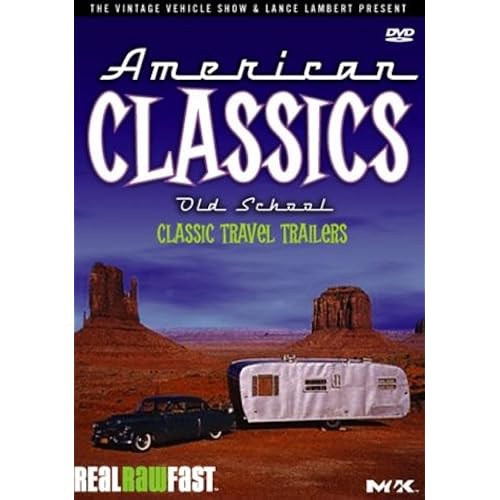 American Classics: Old School - Classic Travel Trailers