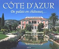 Côte d'Azur de Palais en châteaux... 2950883133 Book Cover
