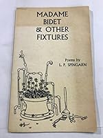 Madame Bidet and Other Fixtures: Poems B000UG1LFC Book Cover