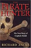 The Pirate Hunter: The True Story of Captain Kidd