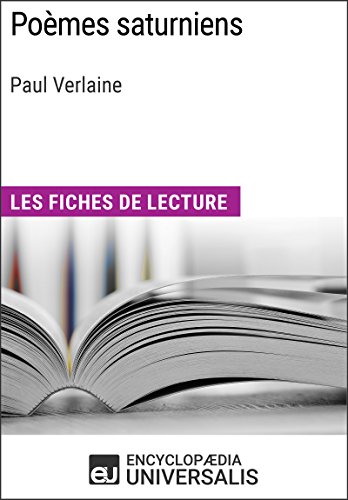 Poèmes saturniens de Paul Verlaine: Les Fiches de lecture d'Universalis (French Edition)
