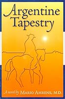 Argentine Tapestry 061511346X Book Cover