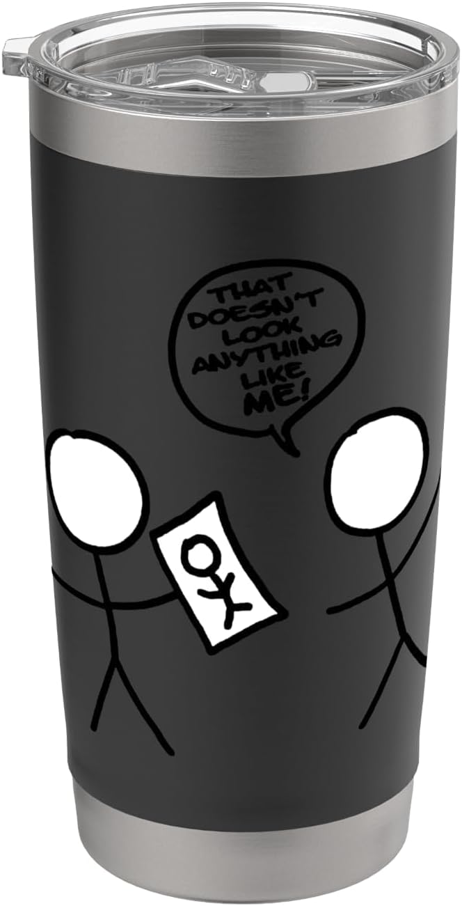 That Doesn't Look Anything Like Me! Stick Figure Printed Stainless Steel Insulated Tumbler