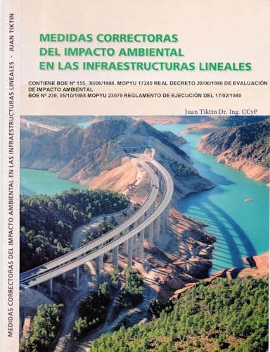Medidas correctas del impacto ambiental en las infraestructuras lineales (Spanish Edition)